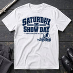Saturday Show Day T-Shirt