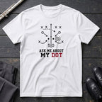 Ask Me About My Dot T-Shirt