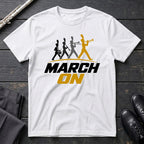 March On T-Shirt