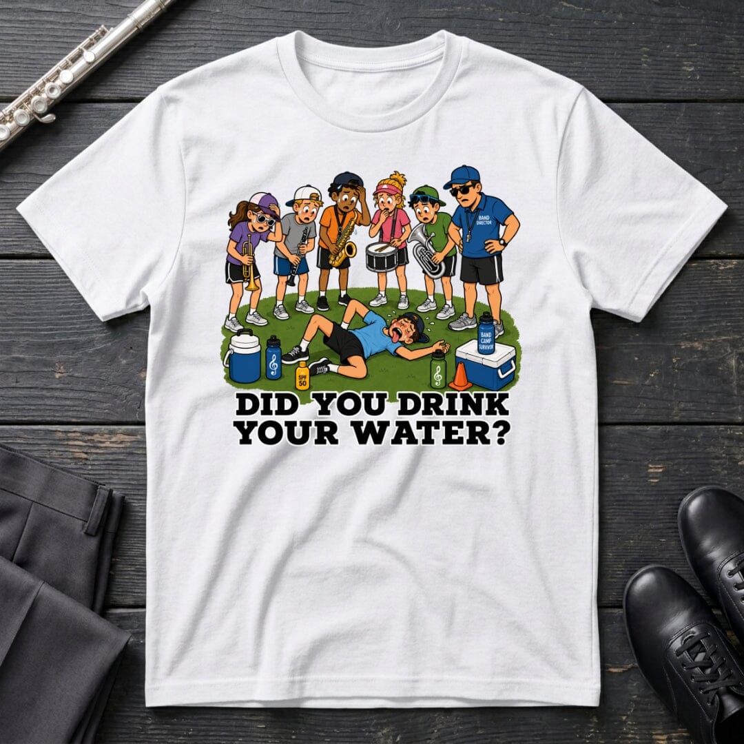 Drink Your Water T-Shirt